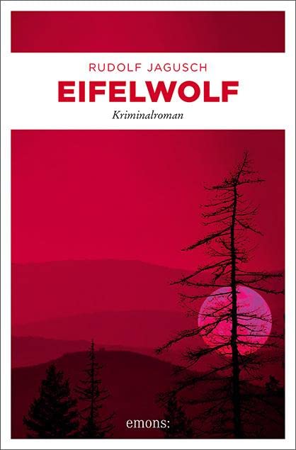 Eifelwolf: Kriminalroman...