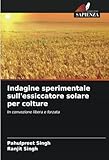 Indagine sperimentale sull'essiccatore solare per colture: In convezione libera e forzata