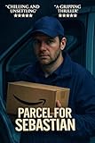  Parcel for Sebastian: A Short Story (Book 1 of 3: Parcel for Sebastian) (English Edition)