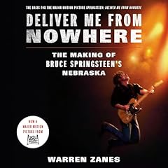 Deliver Me from Nowhere Audiolibro Por Warren Zanes arte de portada