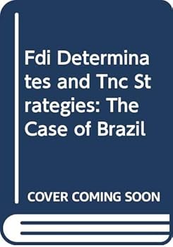 Paperback Fdi Determinates and Tnc Strategies: The Case of Brazil Book