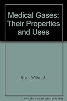Medical Gases: Their Properties and Uses 0856020567 Book Cover