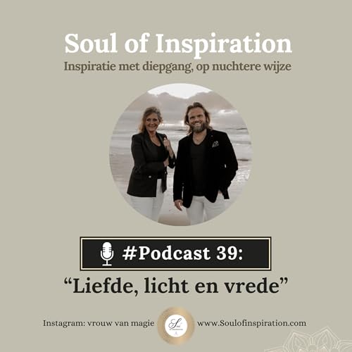 #39 Boodschap voor liefde, licht en vrede