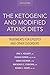 The Ketogenic and Modified Atkins Diets: Treatments for Epilepsy and Other Disorders