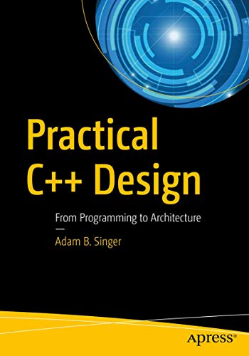 Practical C++ Design: From Programming to Architecture view 2