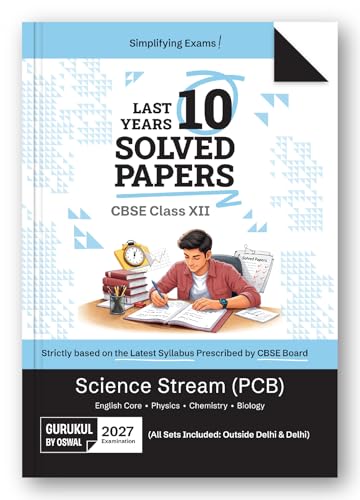 Image of Gurukul by Oswal CBSE Class 12 Science Stream (PCB) 10 Years Solved Papers for 2027 Exam | Yearwise Board Papers 2017-2026 | Physics, Chemistry, Biology & English Core | All Sets Delhi & Outside