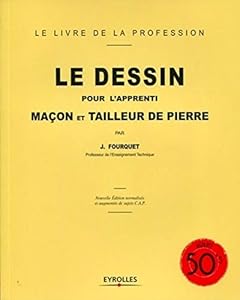 Livres Couvertures de Le dessin pour l'apprenti maçon et tailleur de pierre