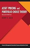 Asset Pricing and Portfolio Choice Theory (Financial Management Association Survey and Synthesis Series)