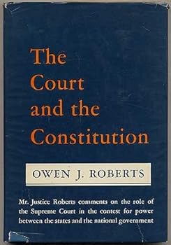 Hardcover The Court and the Constitution: The Oliver Wendell Holmes Lectures 1951 Book