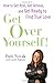 Get Over Yourself!: How to Get Real, Get Serious, and Get Ready to Find True Love
