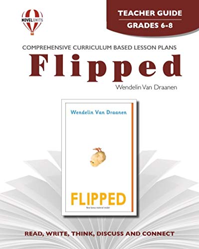 Flipped - Teacher Guide by Novel Units