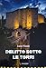 Delitto Sotto Le Torri - 3