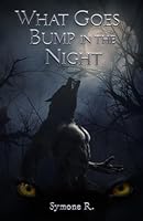 What Goes Bump In The Night (What Goes Bump In The Night Series) 1644343975 Book Cover