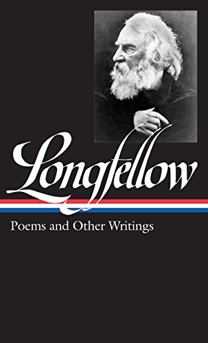 Henry Wadsworth Longfellow: Poems & Other Writings (LOA #118) (Library of America)
