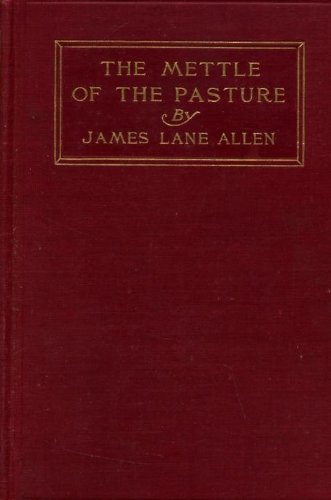 The Mettle of the Pasture B007026EGA Book Cover