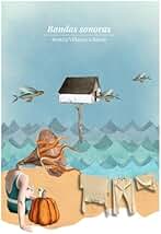 Bandas sonoras: sonidos. Silencios. Y un barrio moviéndose al son de una partitura que atrapa.