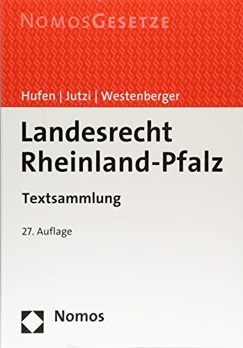 Preisvergleich Produktbild Landesrecht Rheinland-Pfalz: Textsammlung - Rechtsstand: 1. Juli 2018