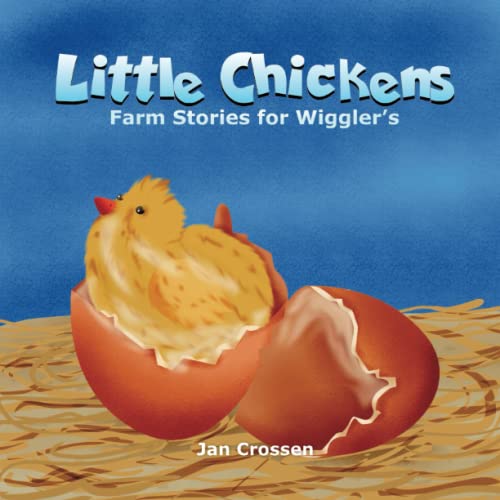 Little Chickens: Farm Stories for Wigglers