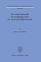 Das Informationelle Verwendungsverbot Im Nachrichtendienstrecht (Das Recht Der Inneren Und Ausseren Sicherheit, 28) 3428191323 Book Cover