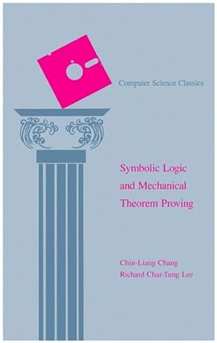 Symbolic Logic and Mechanical Theorem Proving