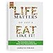 Life Matters So Let's Eat Like It! A Priceless Guide to Attain Your Natural Body Size