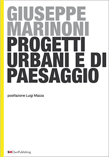 Progetti Urbani e di Paesaggio (EUROPEAN PRACTICE
