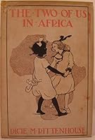 The two of us in Africa;: Adventures of two little girls of different colour, B00087ONQW Book Cover