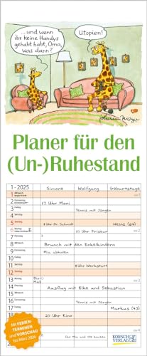 Planer für den (Un-)Ruhestand 2025: Familienplaner mit 3 breiten Spalten. Familienkalender, lustiger Rentner-planer mit Ferienterminen, Vorschau bis März 2026 und tollen Extras. 19 x 46 cm.