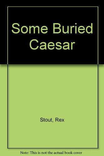 Some Buried Caesar B000O7W1KQ Book Cover
