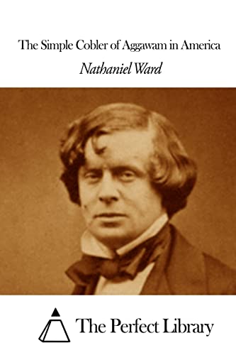 The Simple Cobler of Aggawam in America 1507621469 Book Cover