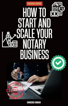 How To Start and Scale Your Notary Business eBook : Ijomah, Chinedu ...