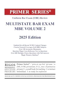 Paperback Primer Series Uniform Bar Exam (UBE) Review Multistate Bar Exam MBE Volume 2 2025 Edition (Rigos UBE Bar Review) Book