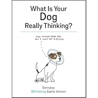 What Is Your Dog Really Thinking?