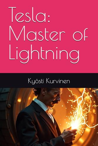 Tesla: Master of Lightning