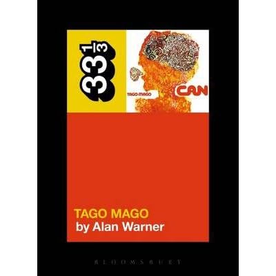 [(Can's Tago Mago)] [Author: Alan Warner] published on