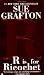 "R" is for Ricochet (A Kinsey Millhone Mystery, Book 18)