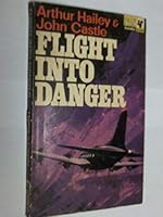 Flight into Danger B000N80HL6 Book Cover