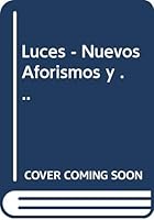 Luces - Nuevos Aforismos y ... 9500720191 Book Cover