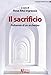 Il Sacrificio. Polisemia Di Un Archetipo - 3