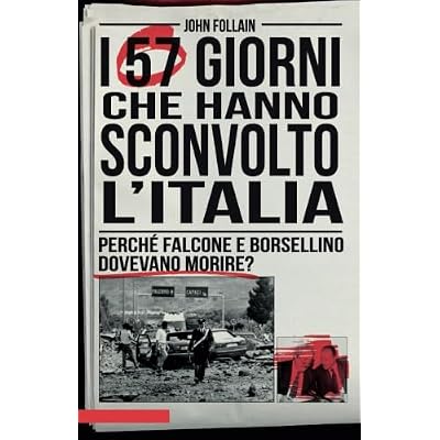 I 57 giorni che hanno sconvolto l'Italia