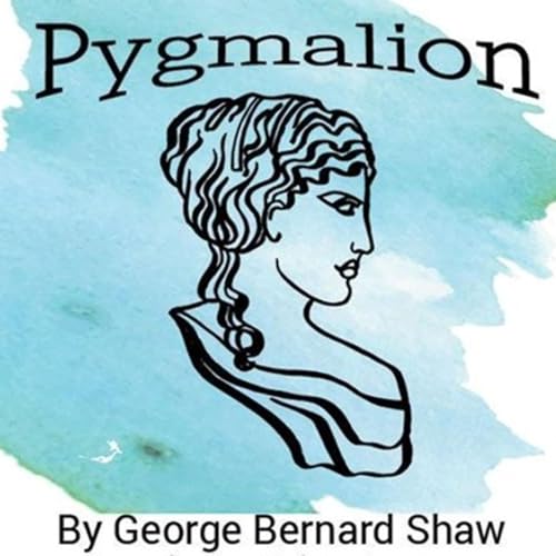 George Bernard Shaw's Pygmalion