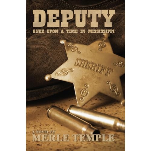 Deputy: Once Upon A Time In Mississippi (Prequel, The Michael Parker Series Book 1) Audiolibro Por Merle Temple arte de porta