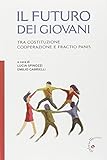 Il futuro dei giovani. Tra Costituzione, cooperazione e fractio panis
