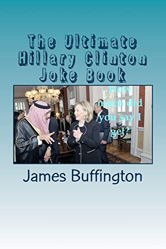 The Ultimate Hillary Clinton Joke Book 1512362344 Book Cover