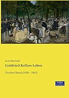 Gottfried Kellers Leben 3957008611 Book Cover