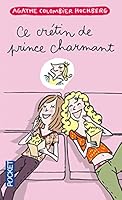 Ce crétin de prince charmant (Litterature) 2266143298 Book Cover