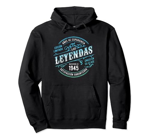 Nacieron En 1945 Las Leyendas Edición Limitada 78 Cumpleaños Sudadera con Capucha
