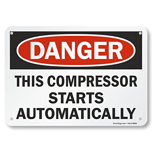 SmartSign "Danger - This Compressor Starts Automatically" Sign | 7" x 10" Aluminum