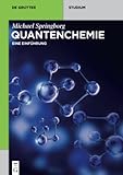 Quantenchemie: Eine Einführung (De Gruyter Studium)