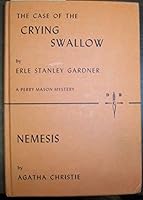 The Case of the Crying Swallow; Nemesis B00J1AOJXE Book Cover